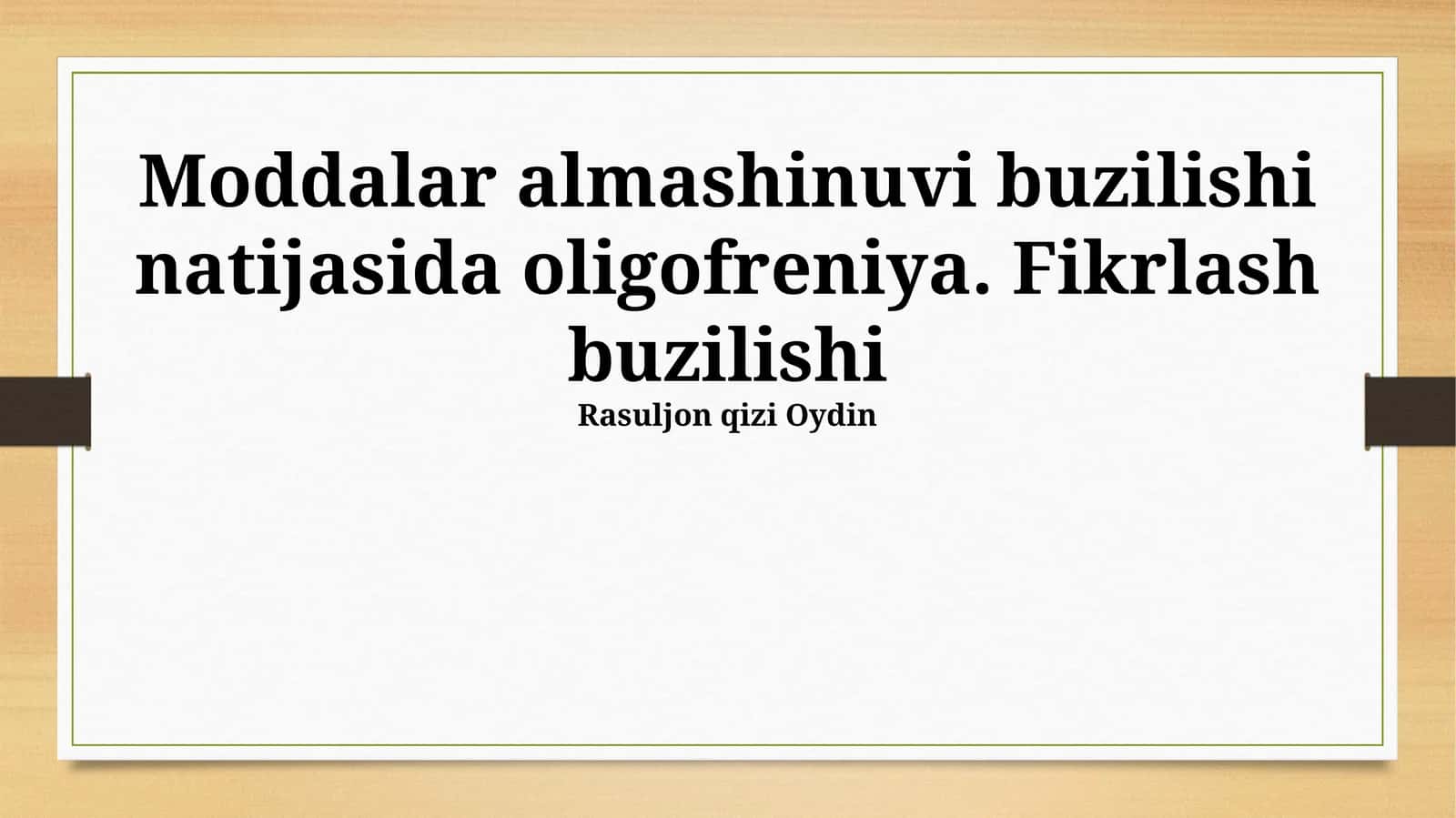 Moddalar almashinuvi buzilishi natijasida oligofreniya 1
