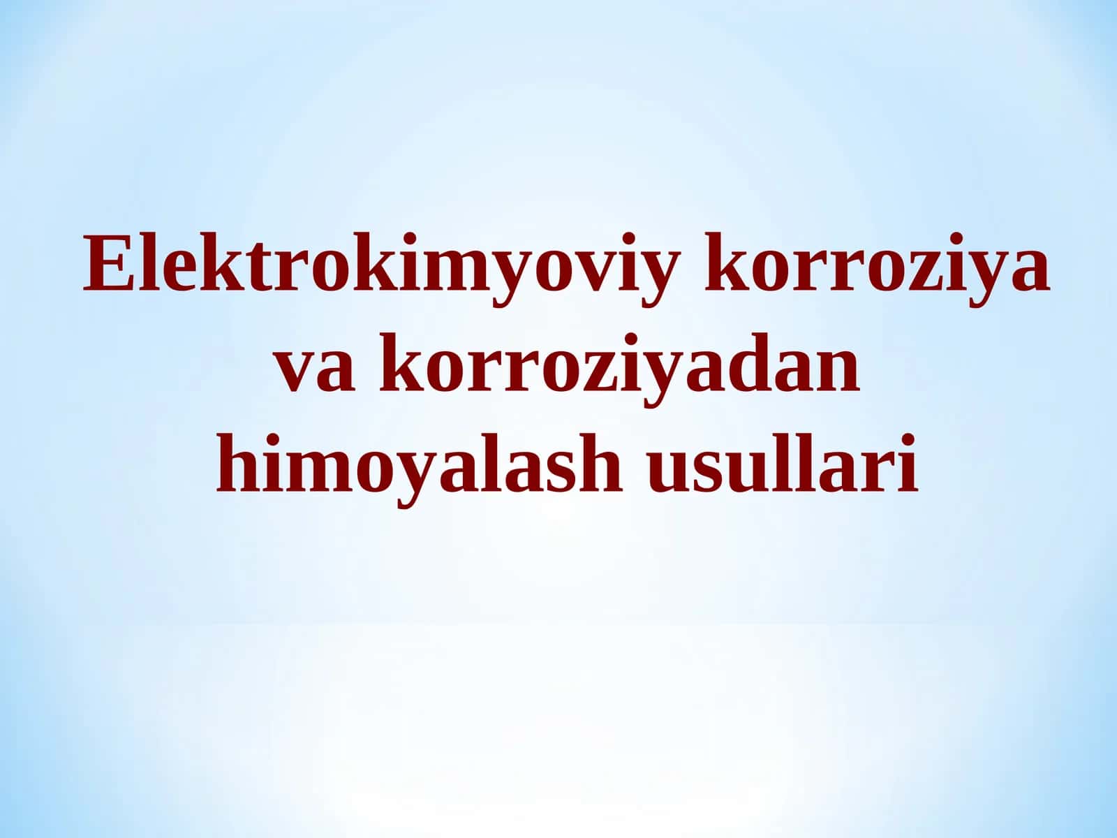 Metall korroziyaning mohiyati 1