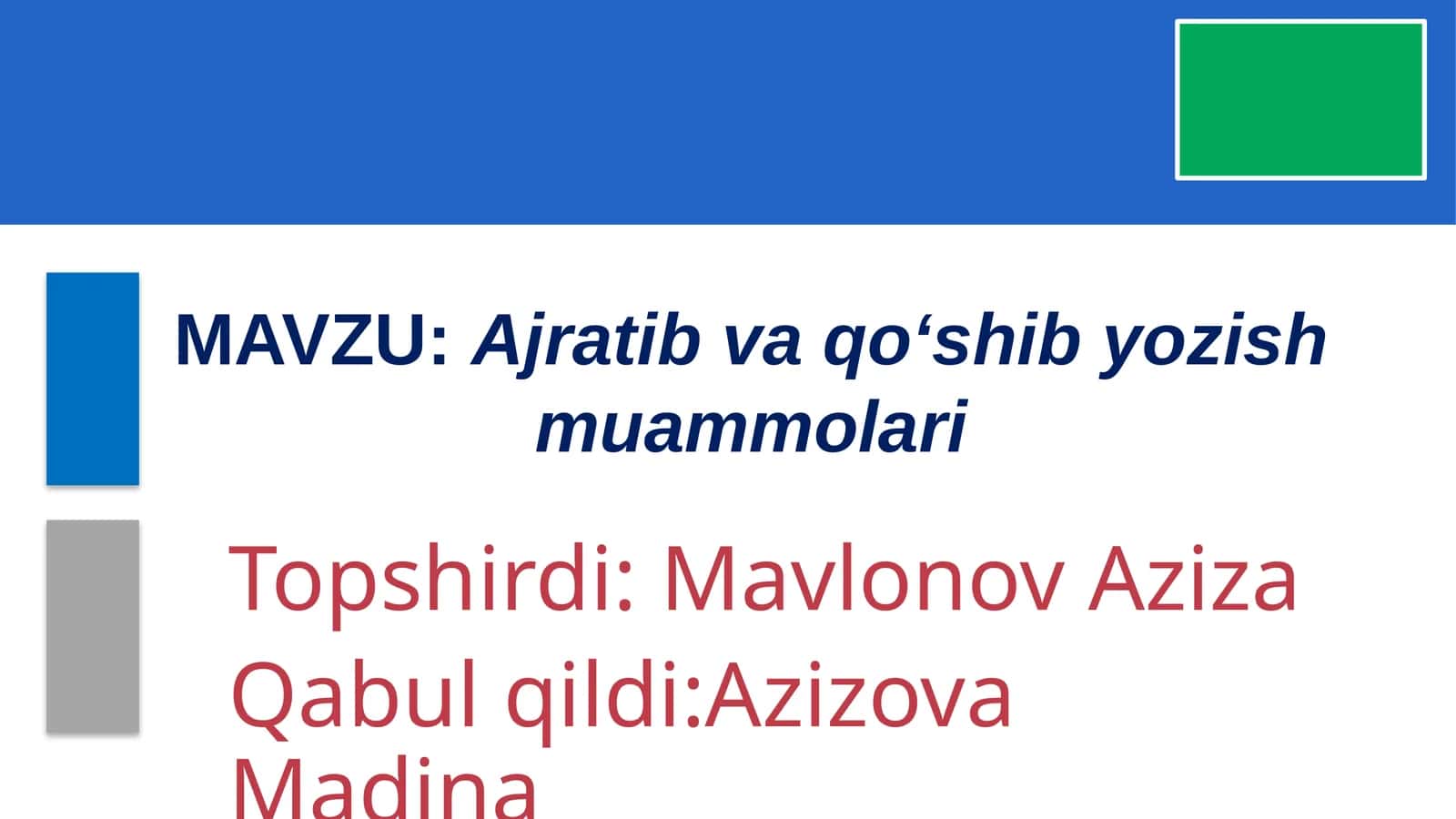 Ajratib va qoʻshib yozish muammolari 1