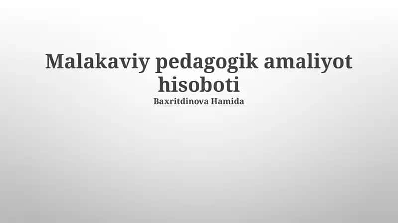 Malakaviy pedagogik amaliyot hisoboti 1
