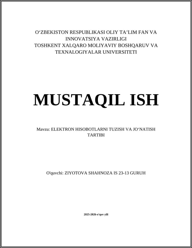 ELEKTRON HISOBOTLARNI TUZISH VA JOʻNATISH TARTIBI 1