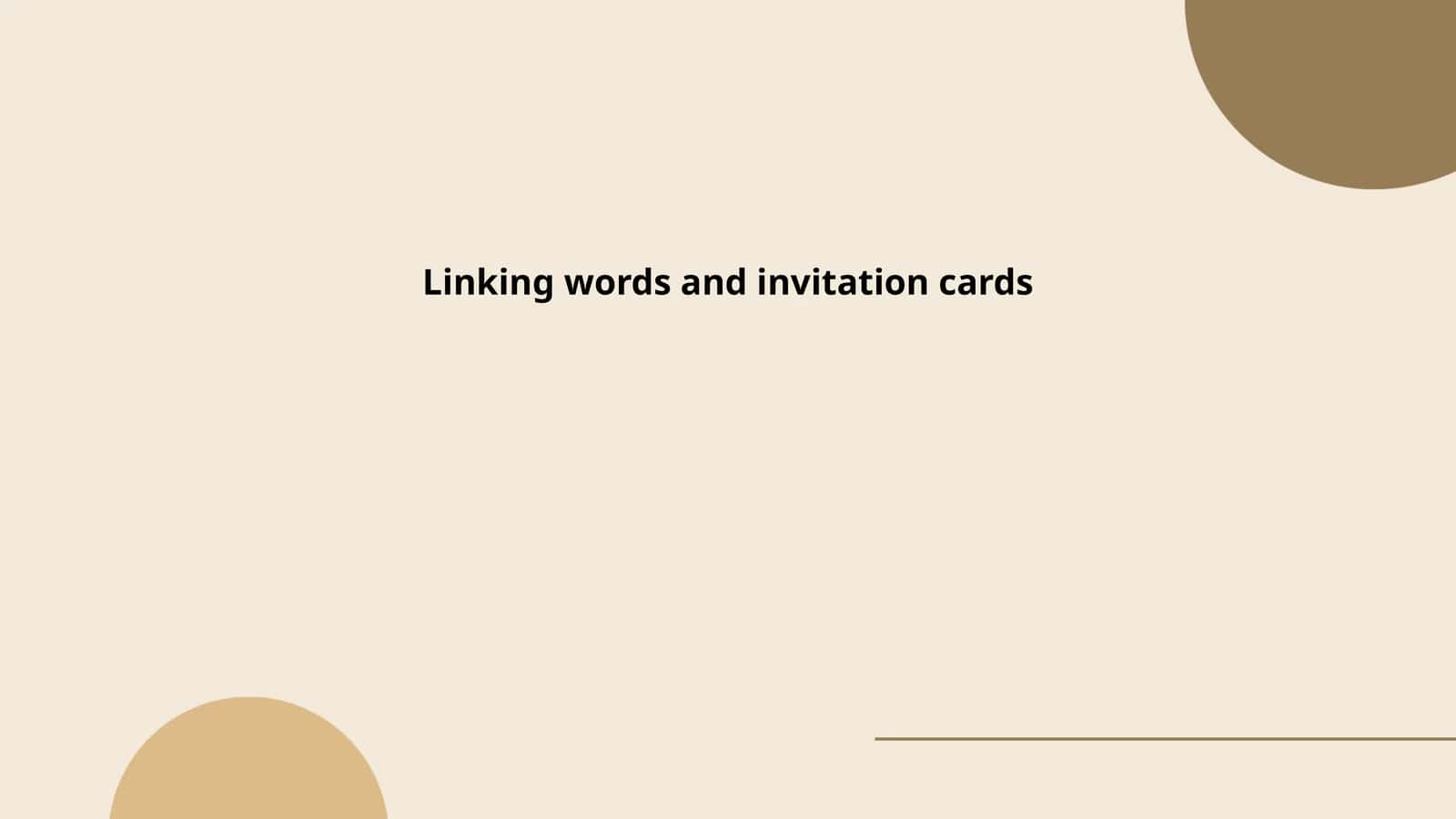 Linking words and invitation cards 1