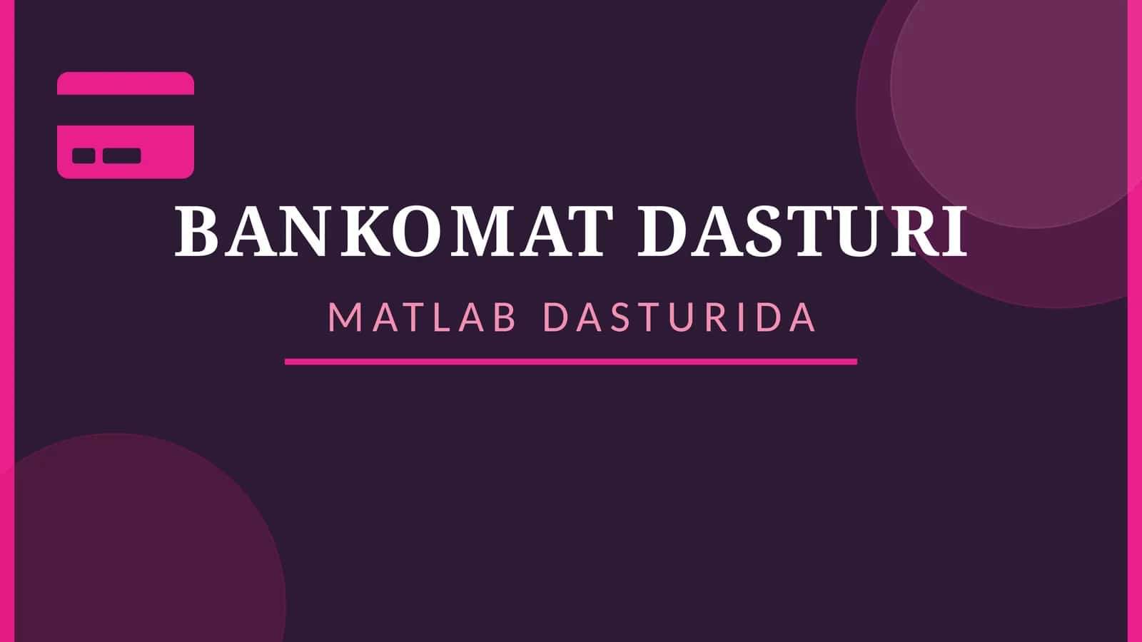 BANKOMAT DASTURI 1