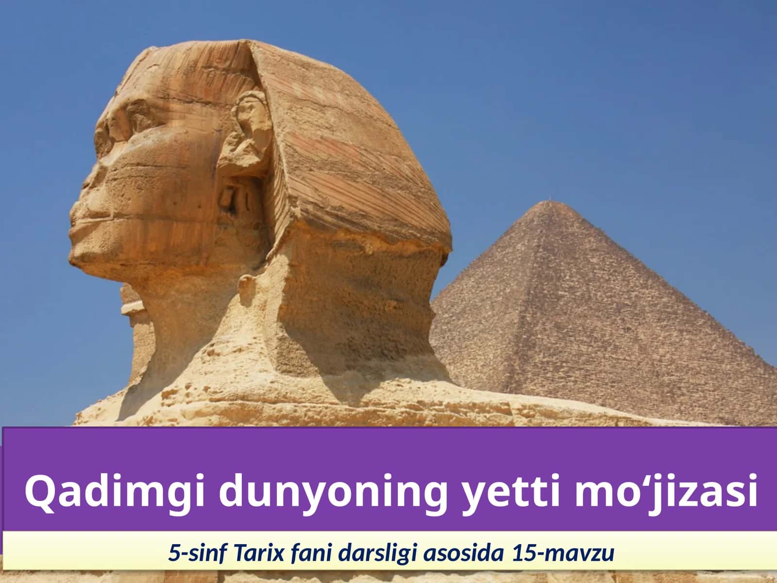 5-sinf Tarix fanidan Qadimgi dunyoning yetti mo'jizasi dars ishlanma 1
