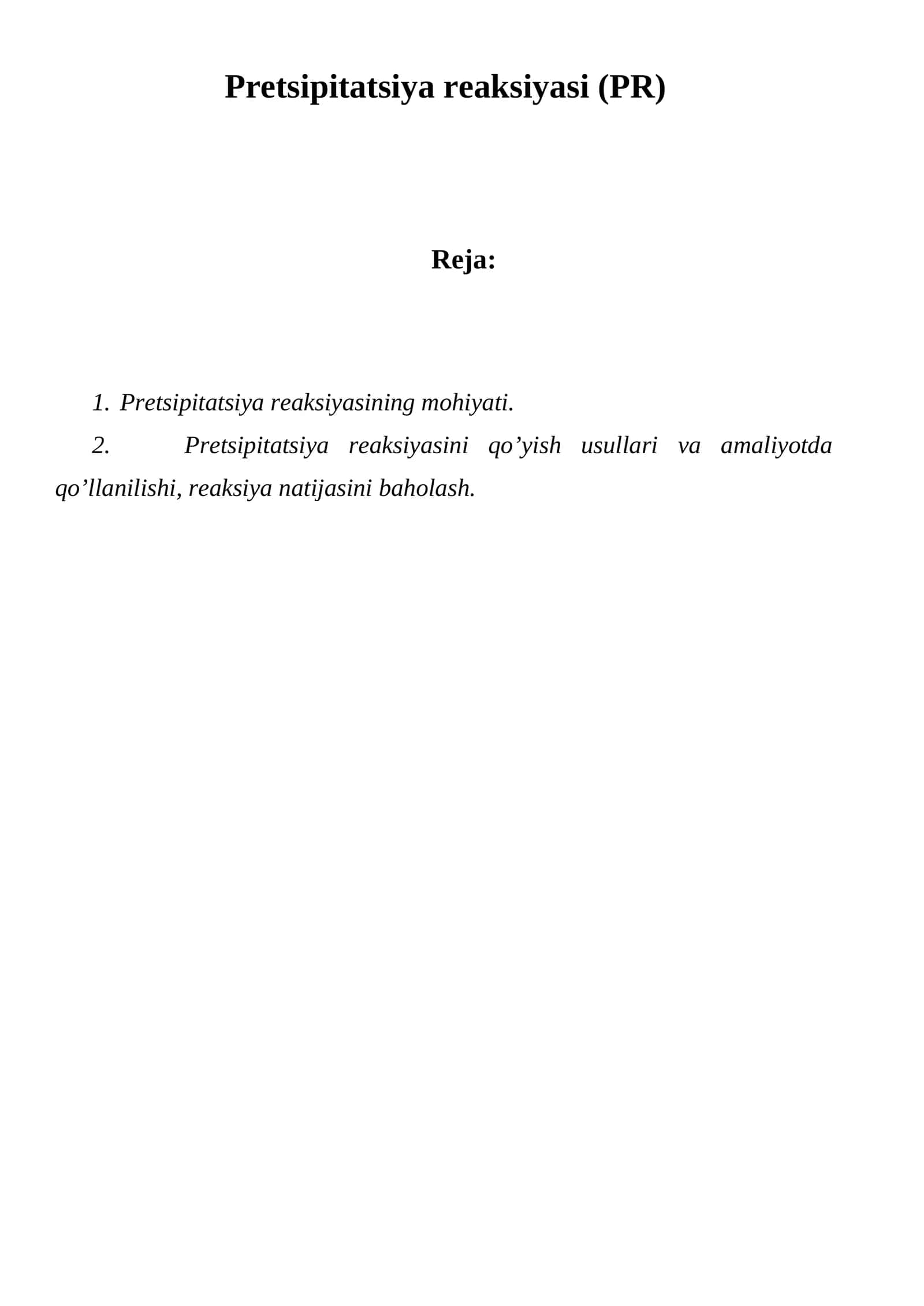 Pretsipitatsiya reaksiyasi (PR) 1