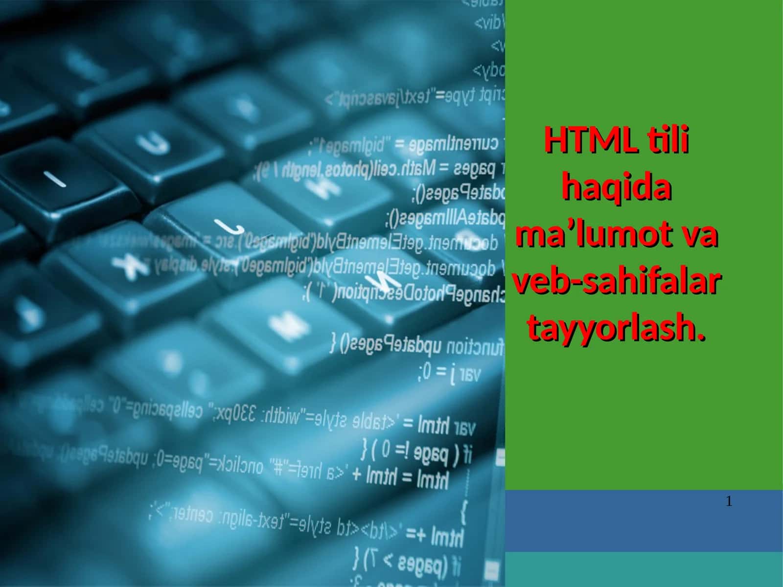 HTML tili haqida ma’lumot va veb-sahifalar tayyorlash 1