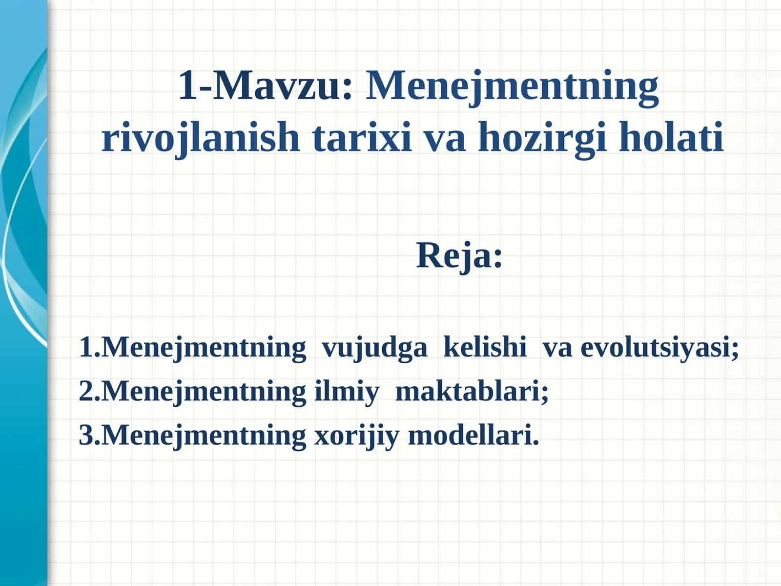 Menejmentning rivojlanish tarixi va hozirgi holati 1