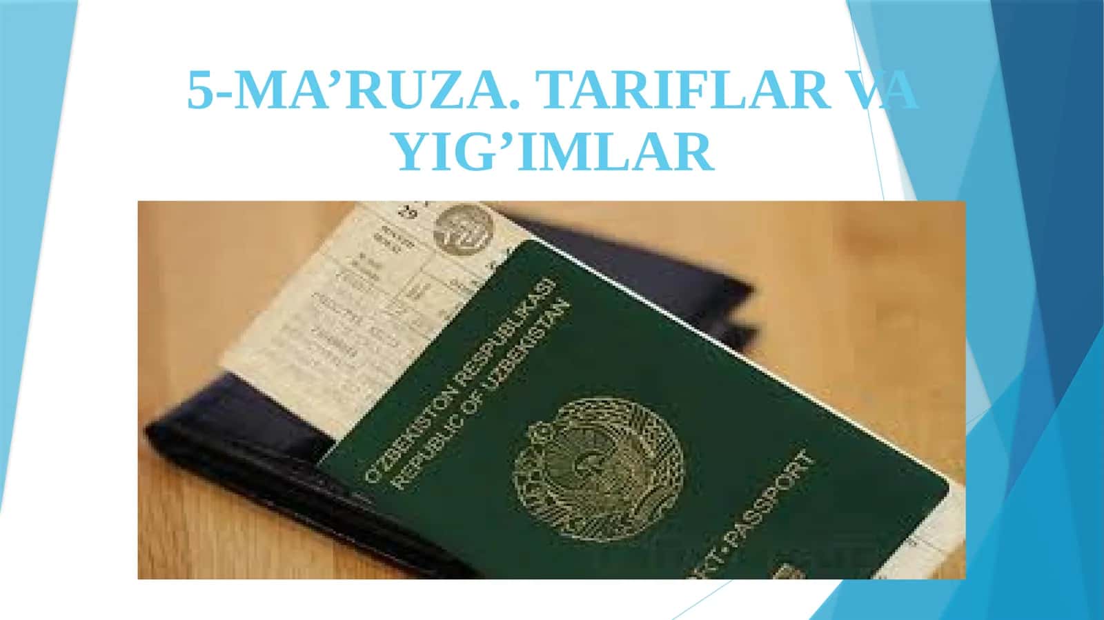 5-MA’RUZA. TARIFLAR VA YIG’IMLAR 1