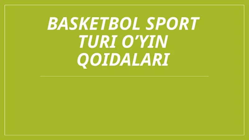 Basketbolsport turi o’yin qoidalari 1