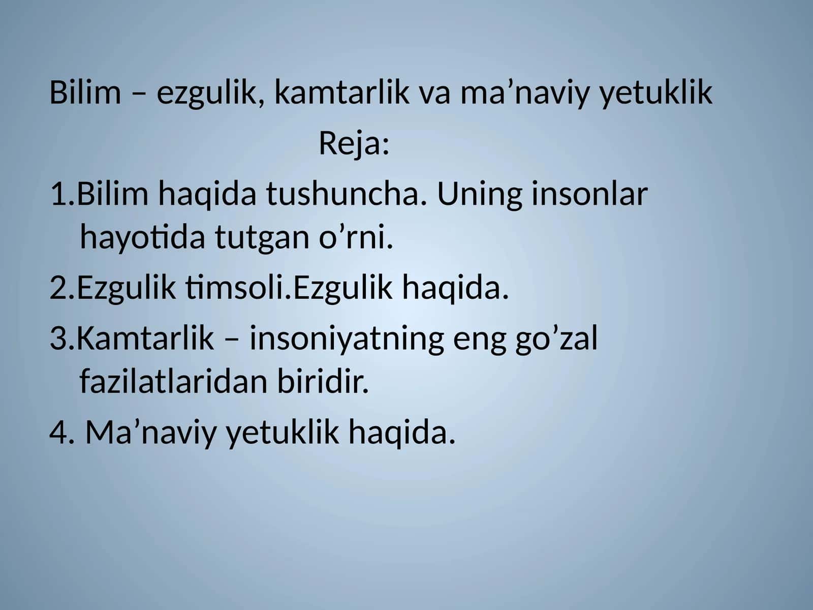 Bilim – ezgulik, kamtarlik va ma’naviy yetuklik 1