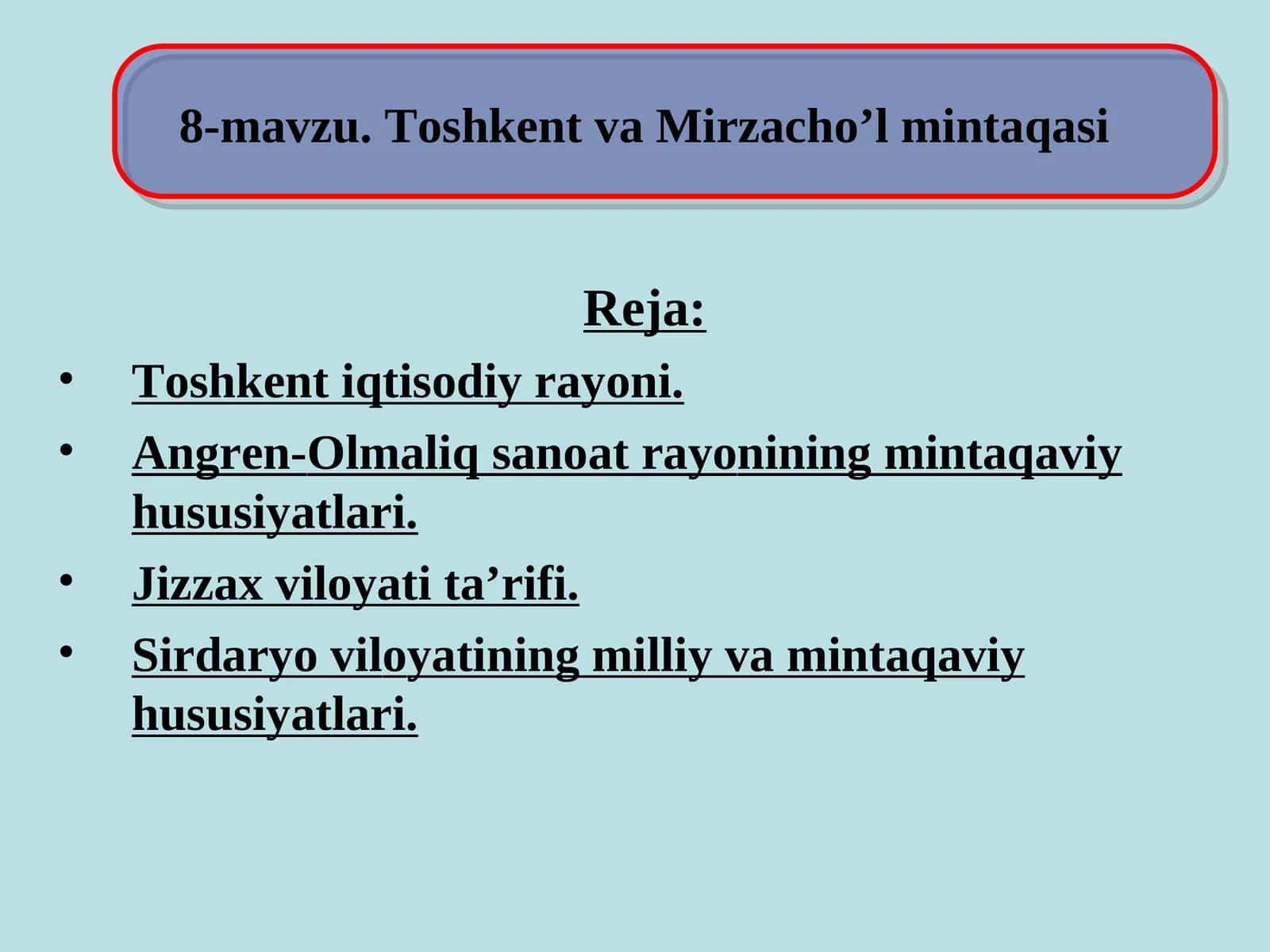 8-mavzu. Toshkent va Mirzacho’l mintaqasi 1