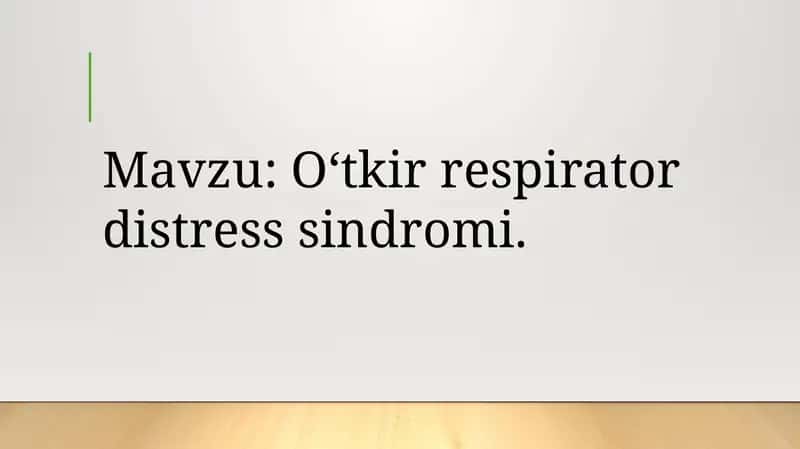 Oʻtkir Respirator Distress Sindrom 1