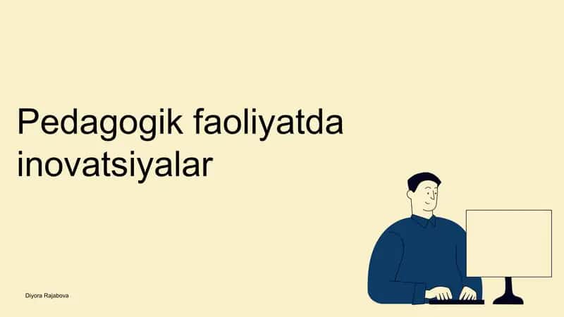 Pedagogik faoliyatda inovatsiyalar 1