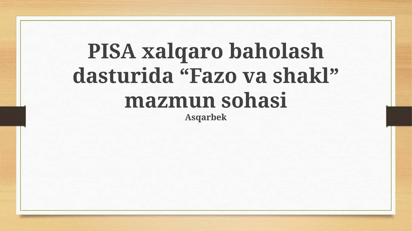 PISA - Fazo va Shakl 1