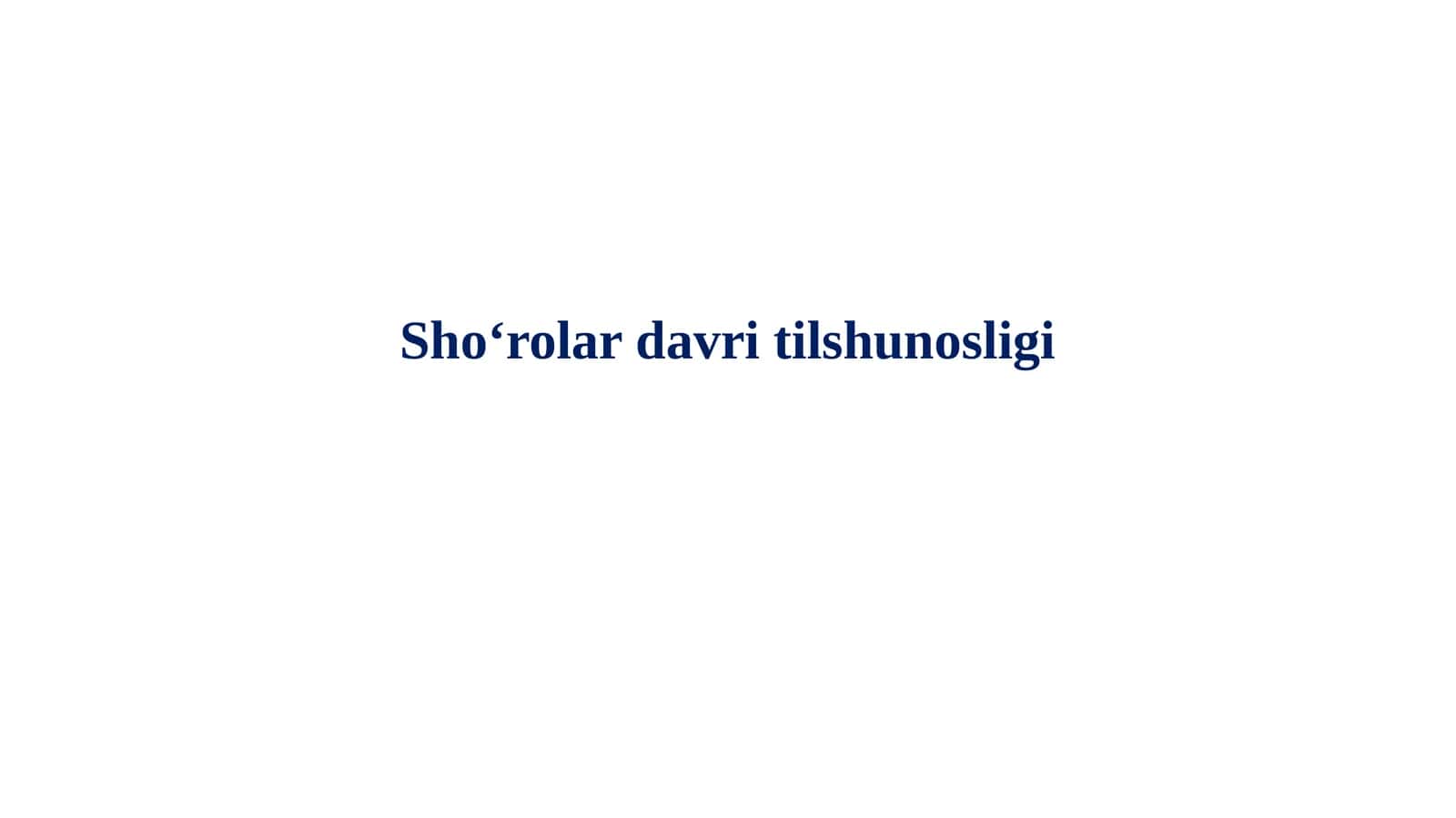 Sho‘rolar davri tilshunosligi 1