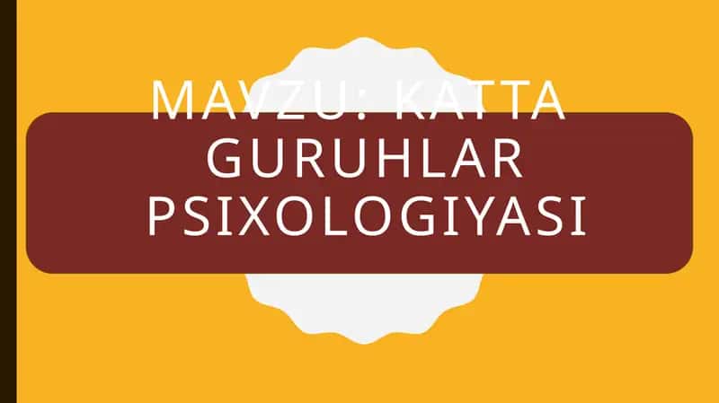 katta guruhlar psixologiyasi 1