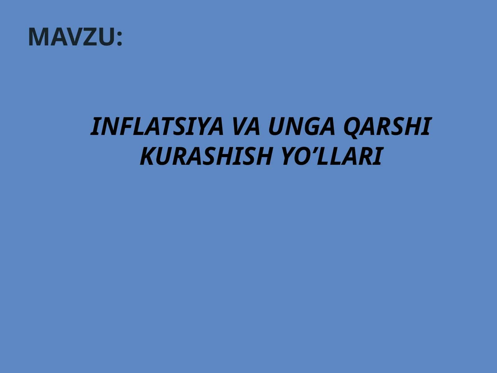 INFLATSIYA VA UNGA QARSHI KURASHISH YO’LLARI 1