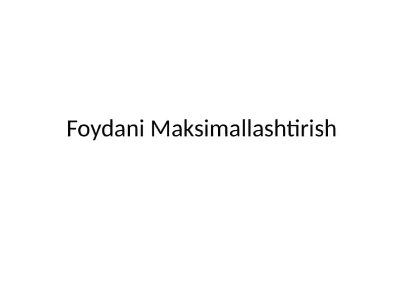 Foydani Maksimallashtirish 1
