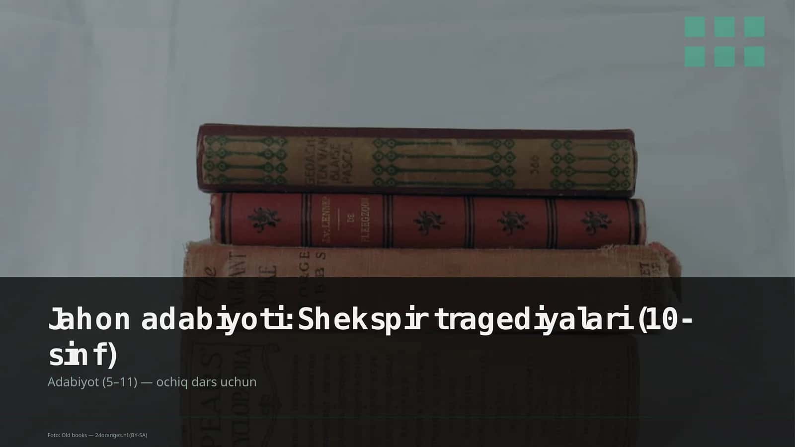 Jahon adabiyoti: Shekspir tragediyalari (10-sinf) 1