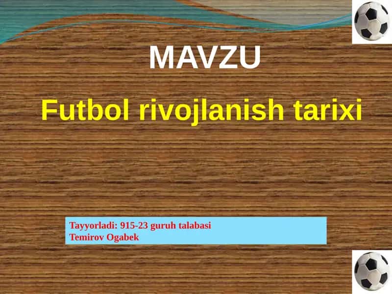 Futbol rivojlanish tarixi 1