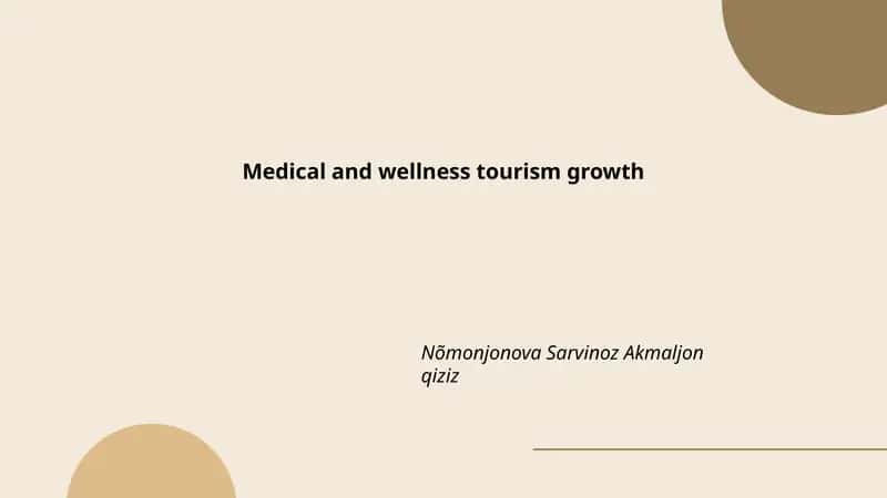 Plan: Drivers of Growth in Medical and Wellness Tourism 1