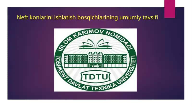 Neft konlarini ishlatish bosqichlarining umumiy tavsifi 1