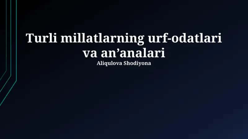 Turli millatlarning urf-odatlari va an’analari 1