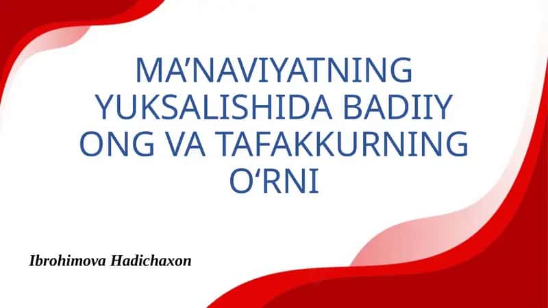 Ma'naviyatning yuksalishida badiiy ong va tafakkurning o'rni 1