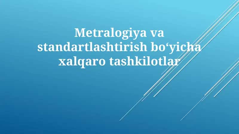 Xalqaro metrologiya tashkilotlari 1