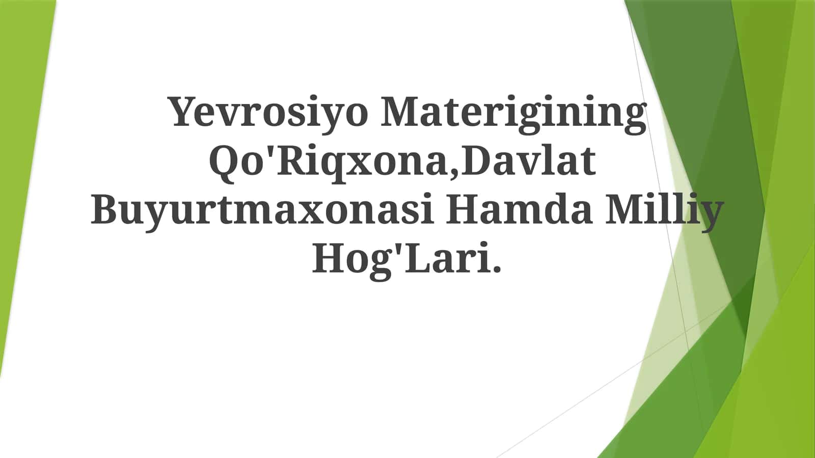 Yevrosiyo Materigining Qo'Riqxona,Davlat Buyurtmaxonasi Hamda MilliyHog'Lari 1