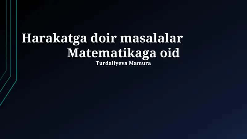 Harakatga doir masalalar 1