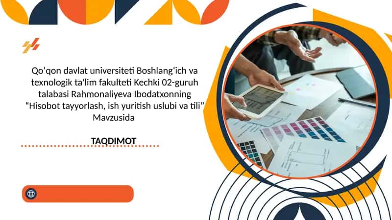 Hisobot Tayyorlash, Ish Yuritishi Uslubi va Tili 1