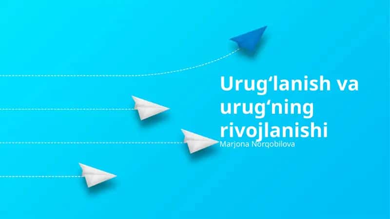 Urugʻlanish va urugʻning rivojlanishi 1