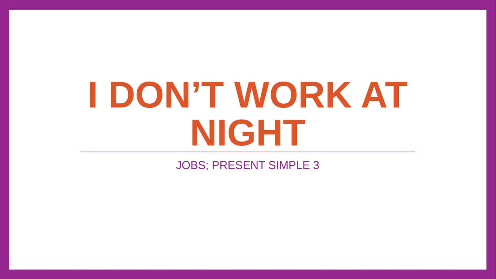JOBS; PRESENT SIMPLE 3 1
