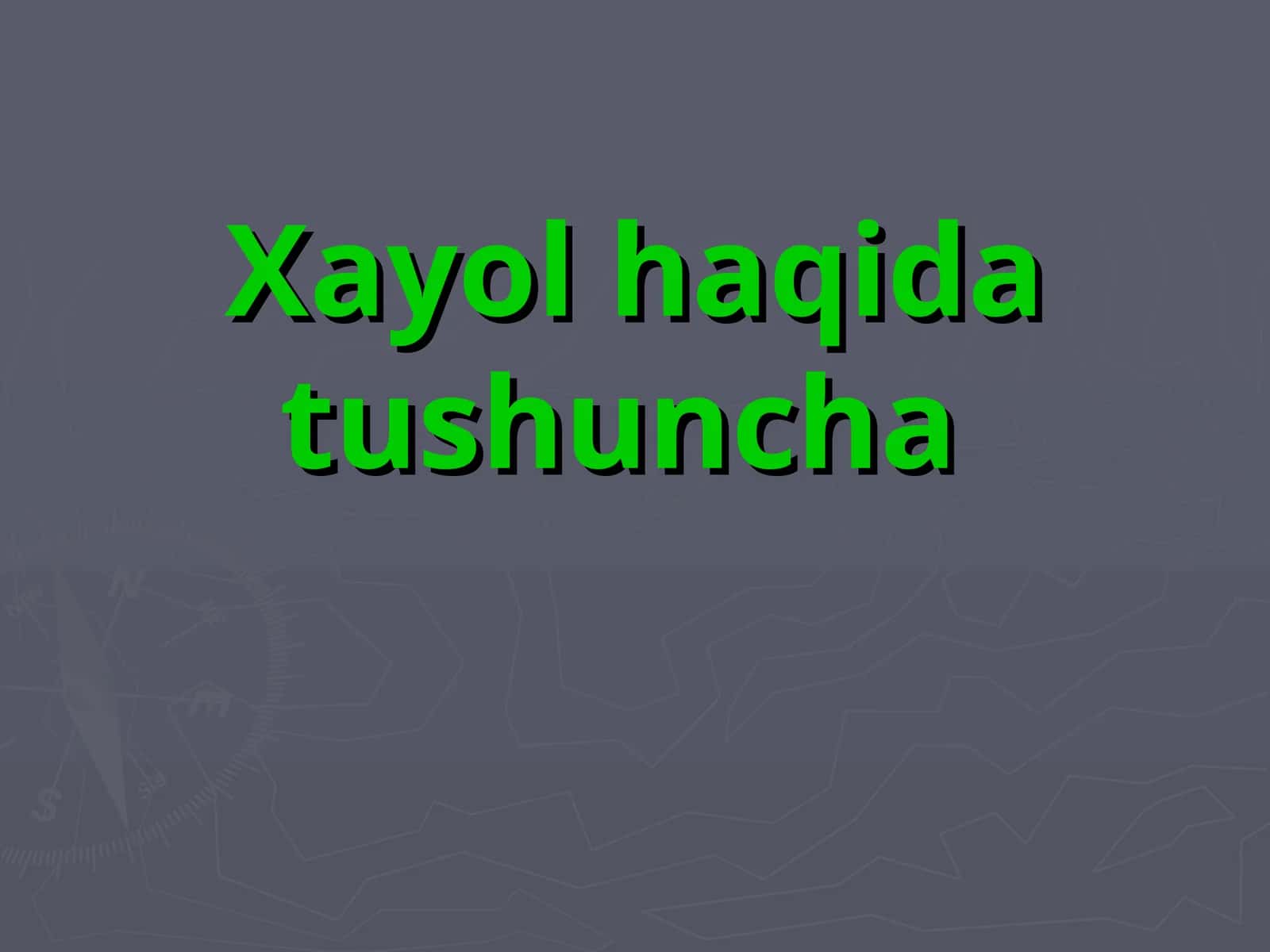 Xayol haqida tushuncha 1