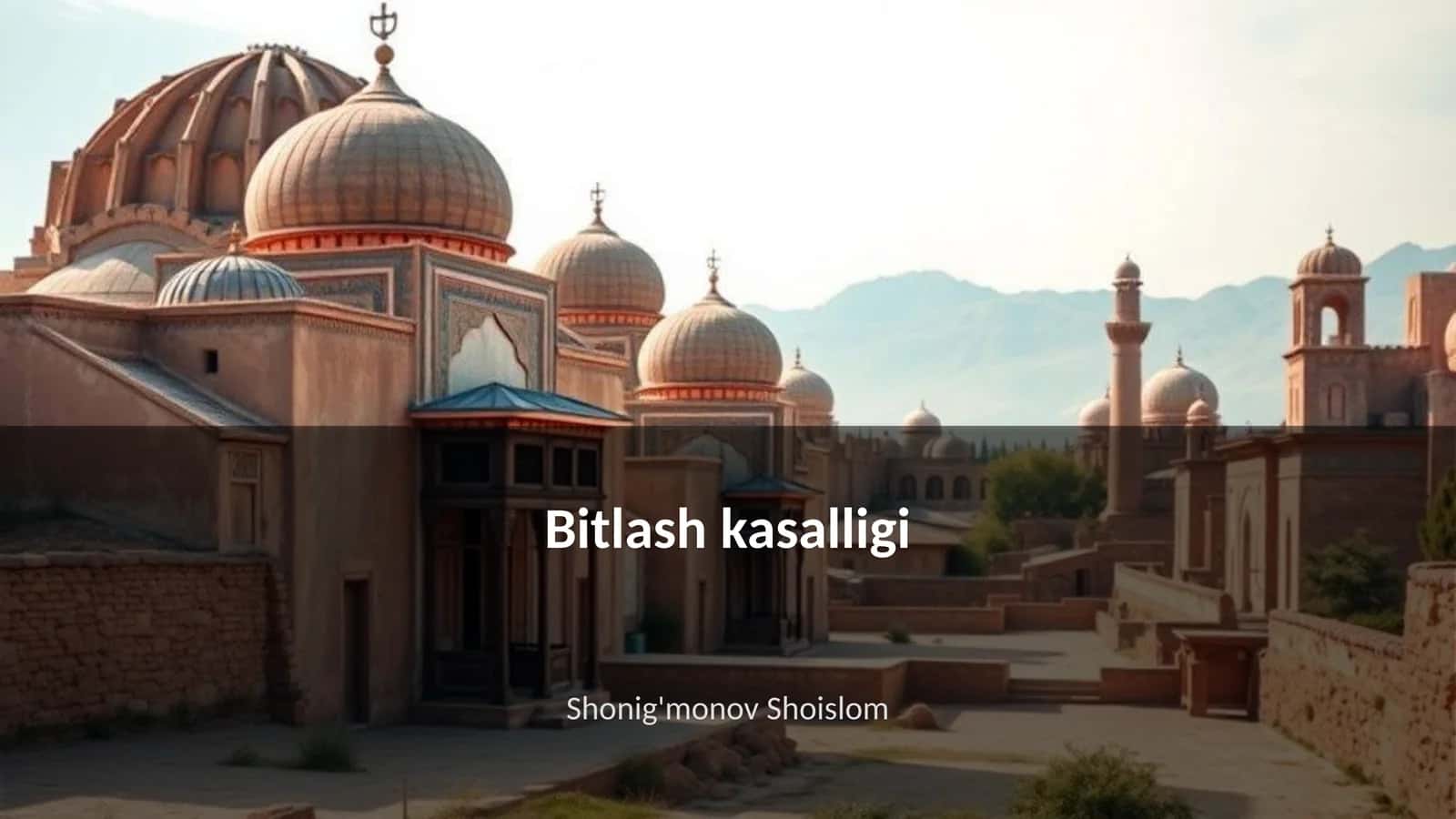 Bitlash kasalligi 1