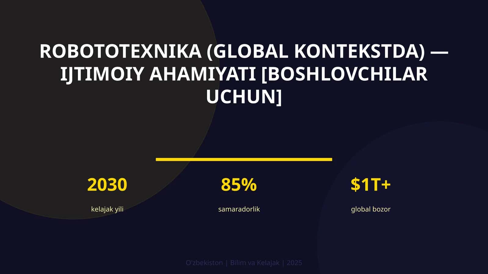 ROBOTOTEXNIKA (GLOBAL KONTEKSTDA) — IJTIMOIY AHAMIYATI [BOSHLOVCHILAR UCHUN] 1