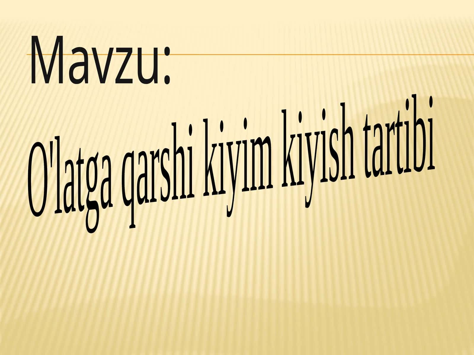 O'latga qarshi kiyim kiyish tartibi 1