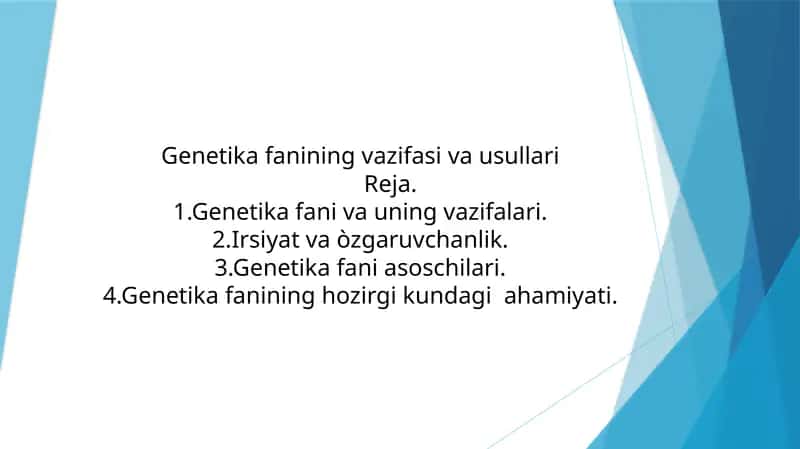 Genetika fanining vazifasi va usullari 1