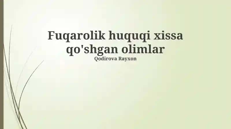 Fuqarolik huquqi xissa qo'shgan olimlar