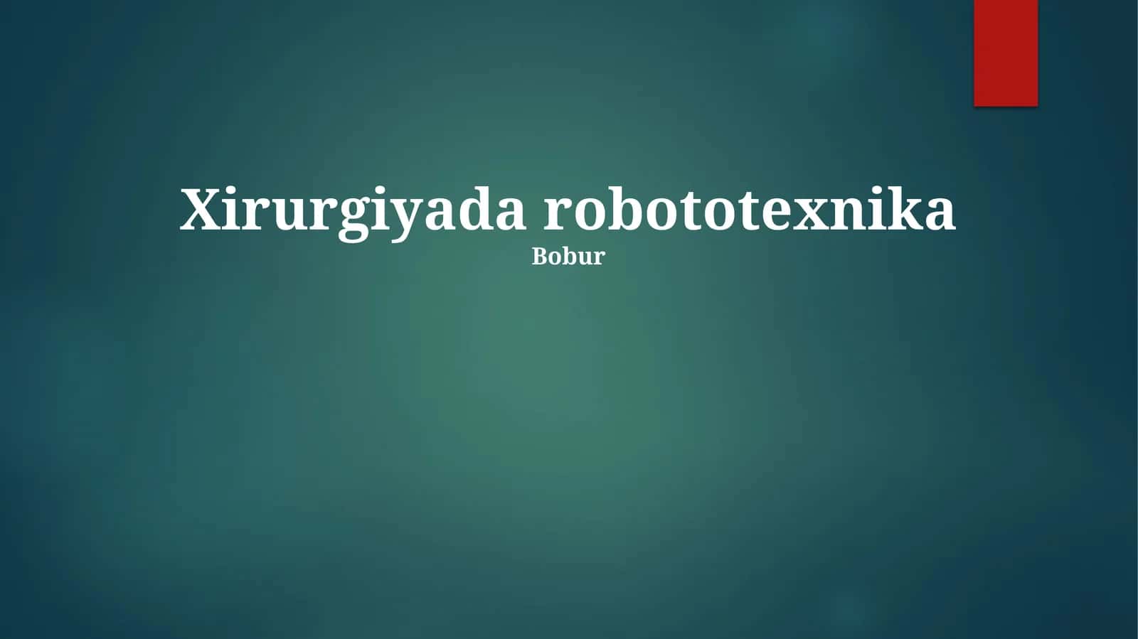 Xirurgiyada robototexnika 1