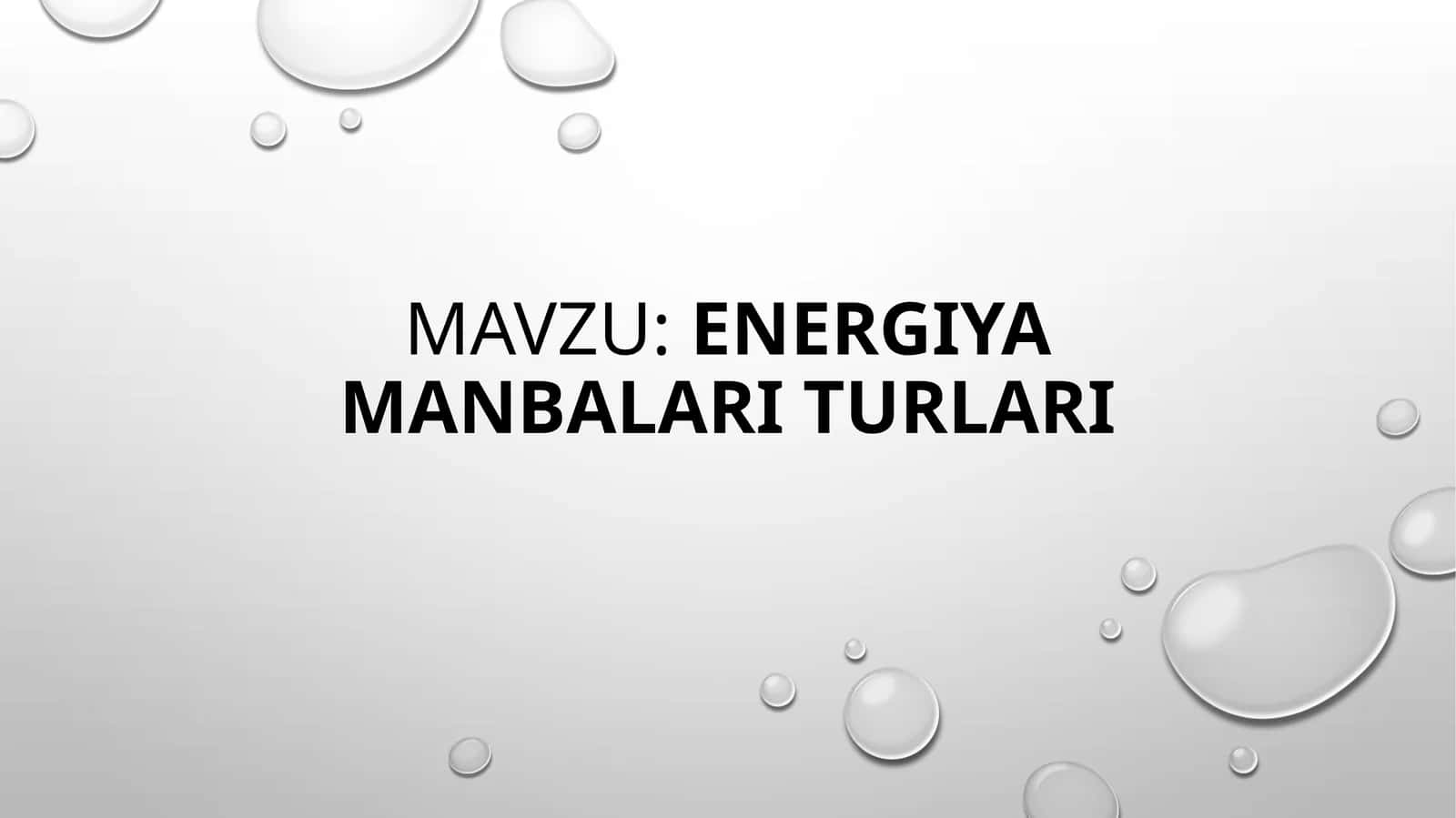 Energiya manbalar turlari 1