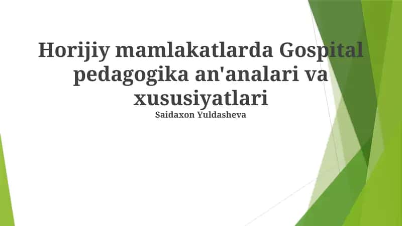 Gospital pedagogika an'analari va xususiyatlari 1