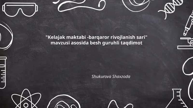 Kelajak maktabi -barqaror rivojlanish sari 1