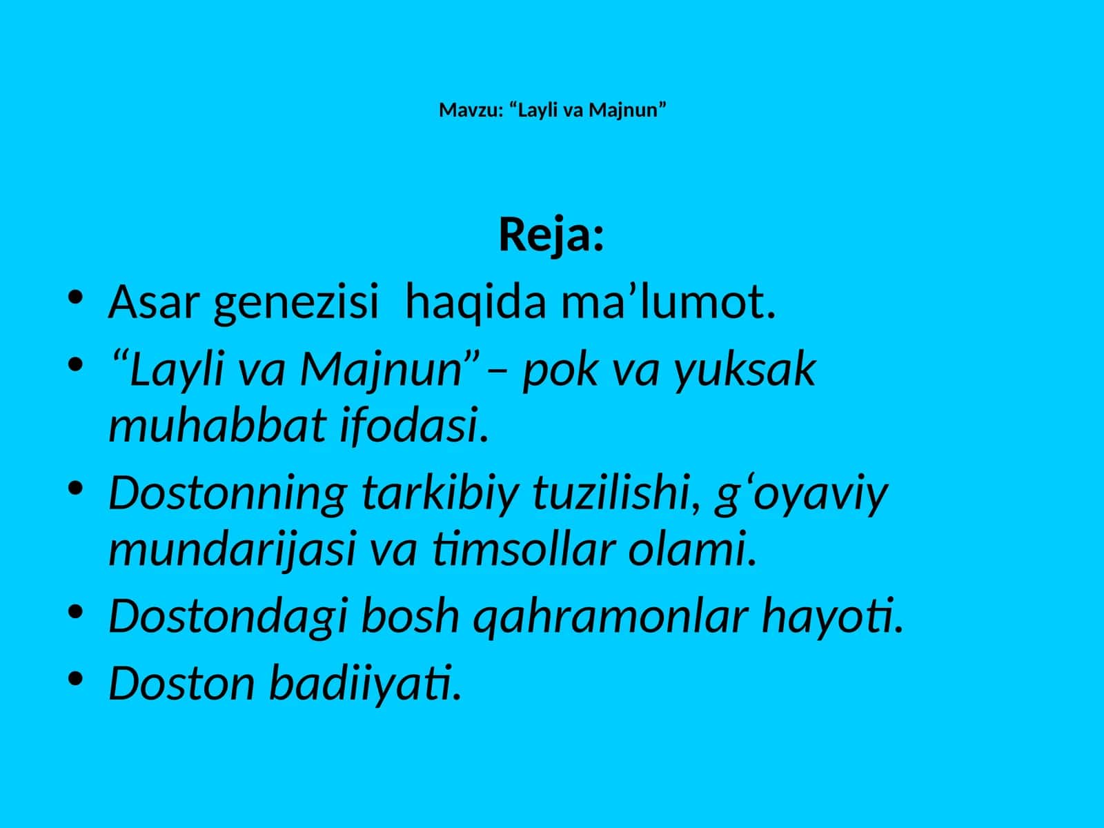 Mavzu:“Layli va Majnun” 1
