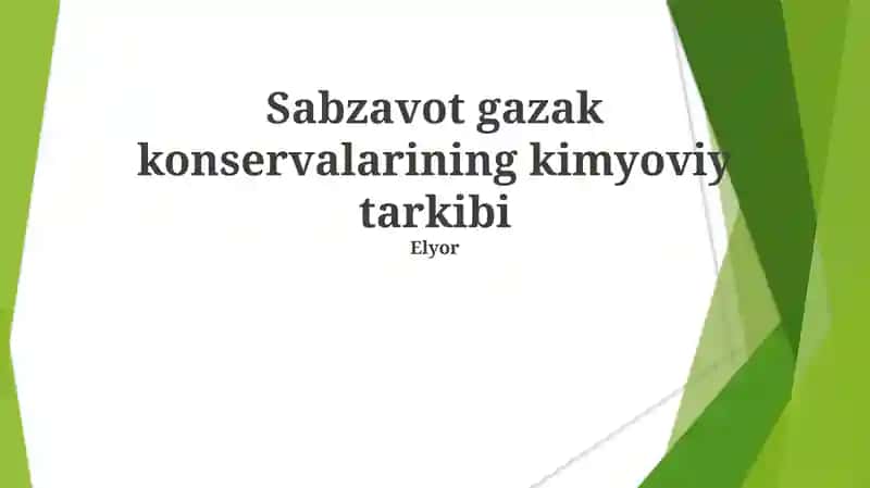 Sabzavot gazak konservalarining kimyoviy tarkibi