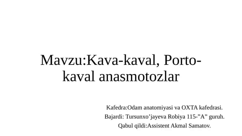 Kava-kaval, Porto-kaval anasmotozlar 1