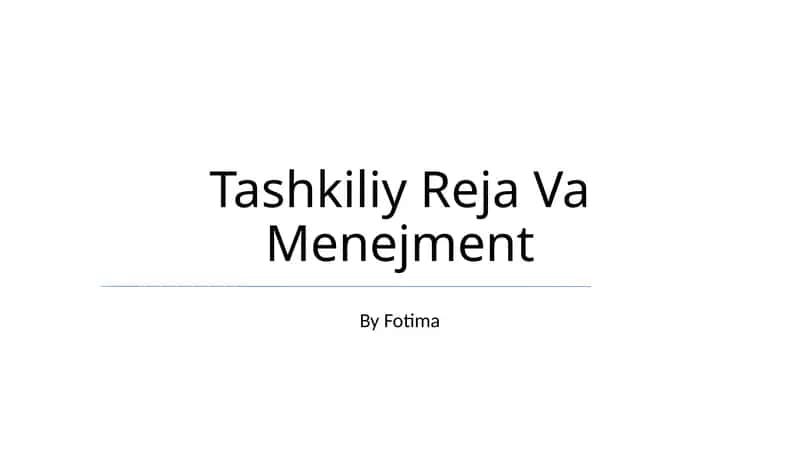 Tashkiliy Reja Va Menejment 1