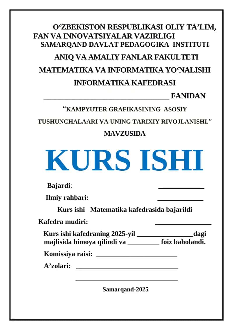 “KAMPYUTER GRAFIKASINING ASOSIY TUSHUNCHALAARI VA UNING TARIXIY RIVOJLANISHI.” 1