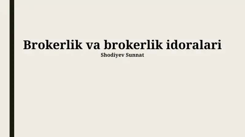 Brokerlik va brokerlik idoralari 1
